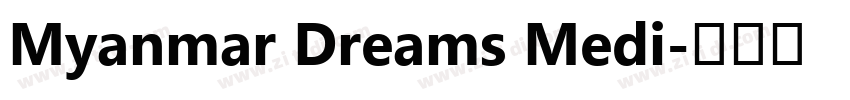 Myanmar Dreams Medi字体转换